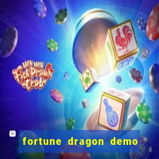 fortune dragon demo bet 500